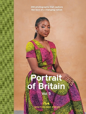 Portrait of Britain Volume 5: 200 photographs that capture the face of a changing nation - Press, Hoxton Mini