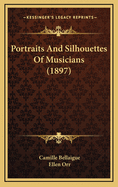 Portraits and Silhouettes of Musicians (1897)