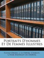 Portraits D'Hommes Et de Femmes Illustres