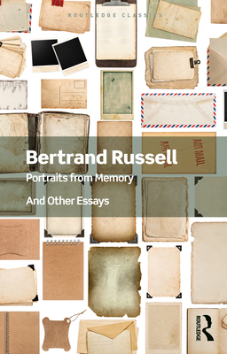 Portraits from Memory: And Other Essays - Russell, Bertrand