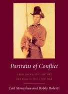 Portraits of Conflict: A Photographic History of Texas in the Civil War