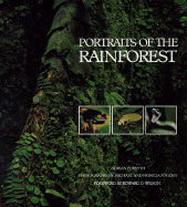 Portraits of the Rainforest - Forsyth, Adrian (Photographer), and Fogden, Michael (Photographer), and Fogden, Patricia (Photographer)