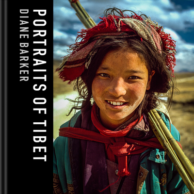 Portraits of Tibet - Barker, Diane