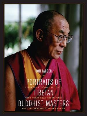 Portraits of Tibetan Buddhist Masters - Farber, Don, and Rinpoche, Sogyal (Foreword by), and Novick, Rebecca McClen (Text by)