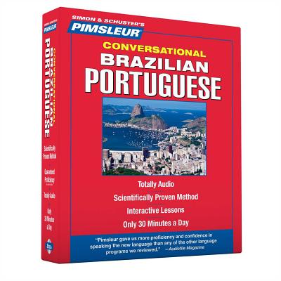 Portuguese (Brazilian), Conversational: Learn to Speak and Understand Brazilian Portuguese with Pimsleur Language Programs - Pimsleur