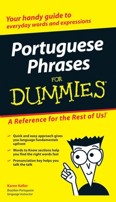 Portuguese Phrases for Dummies - Keller, Karen, M.D.