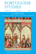 Portuguese Studies 31: 2 2015: In Medieval Mode: Collected Essays in Honour of Stephen Parkinson on His Retirement