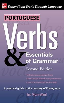 Portuguese Verbs & Essentials of Grammar - Tyson-Ward