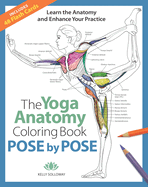 Pose by Pose: Learn the Anatomy and Enhance Your Practice Volume 2