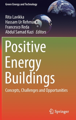 Positive Energy Buildings: Concepts, Challenges and Opportunities - Lavikka, Rita (Editor), and Rehman, Hassam Ur (Editor), and Reda, Francesco (Editor)