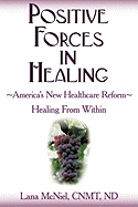 Positive Forces in Healing: Healing From Within