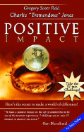 Positive Impact - Reid, Gregory Scott, and Jones, Charlie