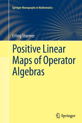 Positive Linear Maps of Operator Algebras - Strmer, Erling