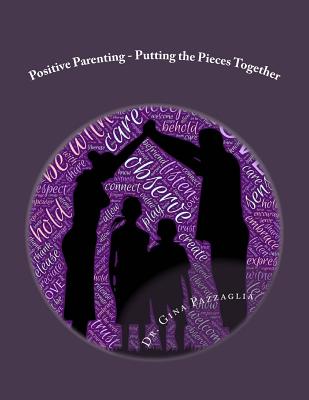 Positive Parenting - Fuson, Melinda (Editor), and Pazzaglia, Gina