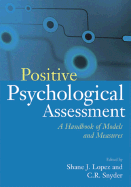 Positive Psychological Assessment: A Handbook of Models and Measures