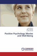 Positive Psychology Movies and Well-Being