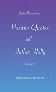 Positive Quotes with Author Holly