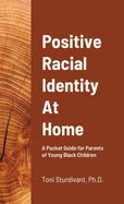 Positive Racial Identity At Home