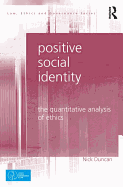 Positive Social Identity: The Quantitative Analysis of Ethics