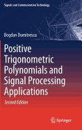 Positive Trigonometric Polynomials and Signal Processing Applications