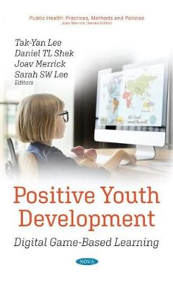 Positive Youth Development: Digital Game-Based Learning - Merrick, Joav, MD (Editor)