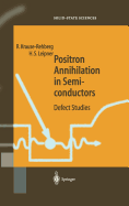 Positron Annihilation in Semiconductors: Defect Studies