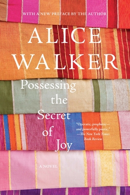 Possessing the Secret of Joy - Walker, Alice