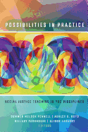 Possibilities in Practice: Social Justice Teaching in the Disciplines