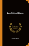 Possibilities Of Grace