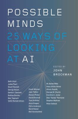 Possible Minds: Twenty-Five Ways of Looking at AI - Brockman, John (Editor)