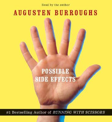 Possible Side Effects - Burroughs, Augusten (Read by)