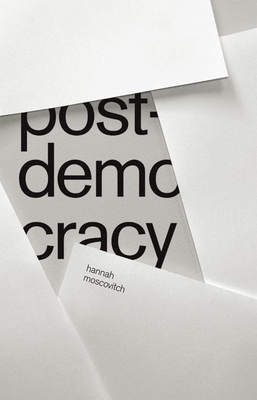Post-Democracy - Moscovitch, Hannah