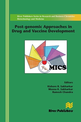 Post-Genomic Approaches in Drug and Vaccine Development - Sakharkar, Kishore R (Editor), and Sakharkar, Meena K (Editor), and Chandra, Ramesh (Editor)