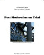Post-Modernism on Trial - Academy Editions