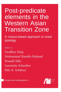 Post-predicate elements in the Western Asian Transition Zone