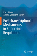 Post-Transcriptional Mechanisms in Endocrine Regulation