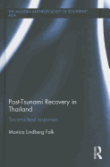 Post-Tsunami Recovery in Thailand: Socio-cultural responses