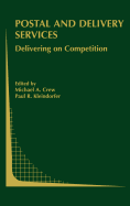 Postal and Delivery Services: Delivering on Competition