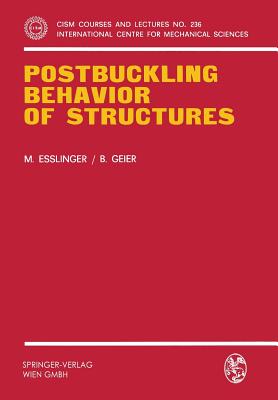 Postbuckling Behavior of Structures - Esslinger, Maria, and Geier, B