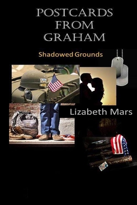 postcards from graham: shadowed grounds - Mars, Lizabeth