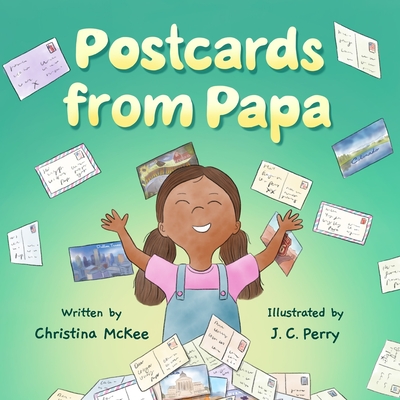 Postcards from Papa - McKee, Christina