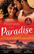 Postcards From Paradise: Brazil: Master of Her Innocence (Bought by the Brazilian) / Falling for the Single Dad Surgeon / Awakened by Her Brooding Brazilian