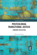 Postcolonial Transitional Justice: Zimbabwe and Beyond