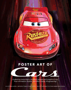 Poster Art of Cars: Collecting More Than a Hundred Posters and Graphics from Pixar Animation Studios and Walt Disney Imagineering.