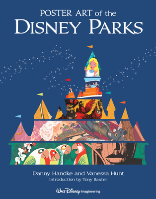 Poster Art of the Disney Parks - Handke, Danny