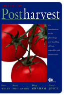 Postharvest: An introduction to the physiology and handling of fruit, vegetables and ornamentals, 5th edition