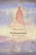 Posthumanism: About the Future of Mankind