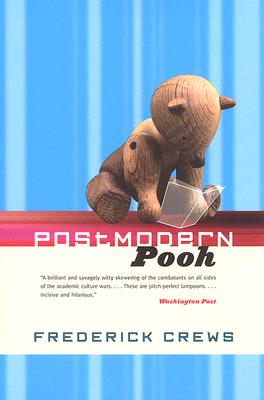Postmodern Pooh - Crews, Frederick