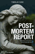 Postmortem Report: Cultural Examinations from Postmodernity