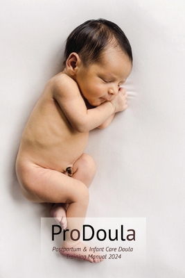 Postpartum & Infant Care Doula WorkBook 2024 - Patterson, Randy